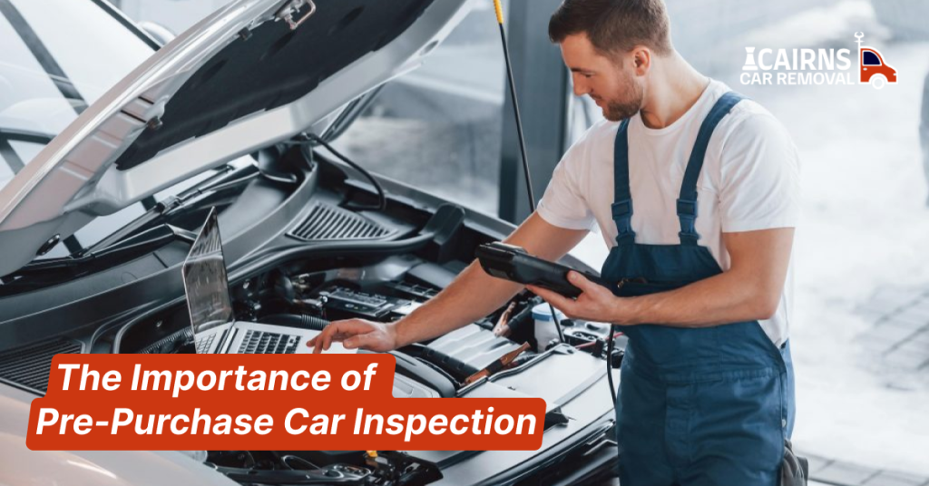 The Importance of Pre-Purchase Car Inspection 